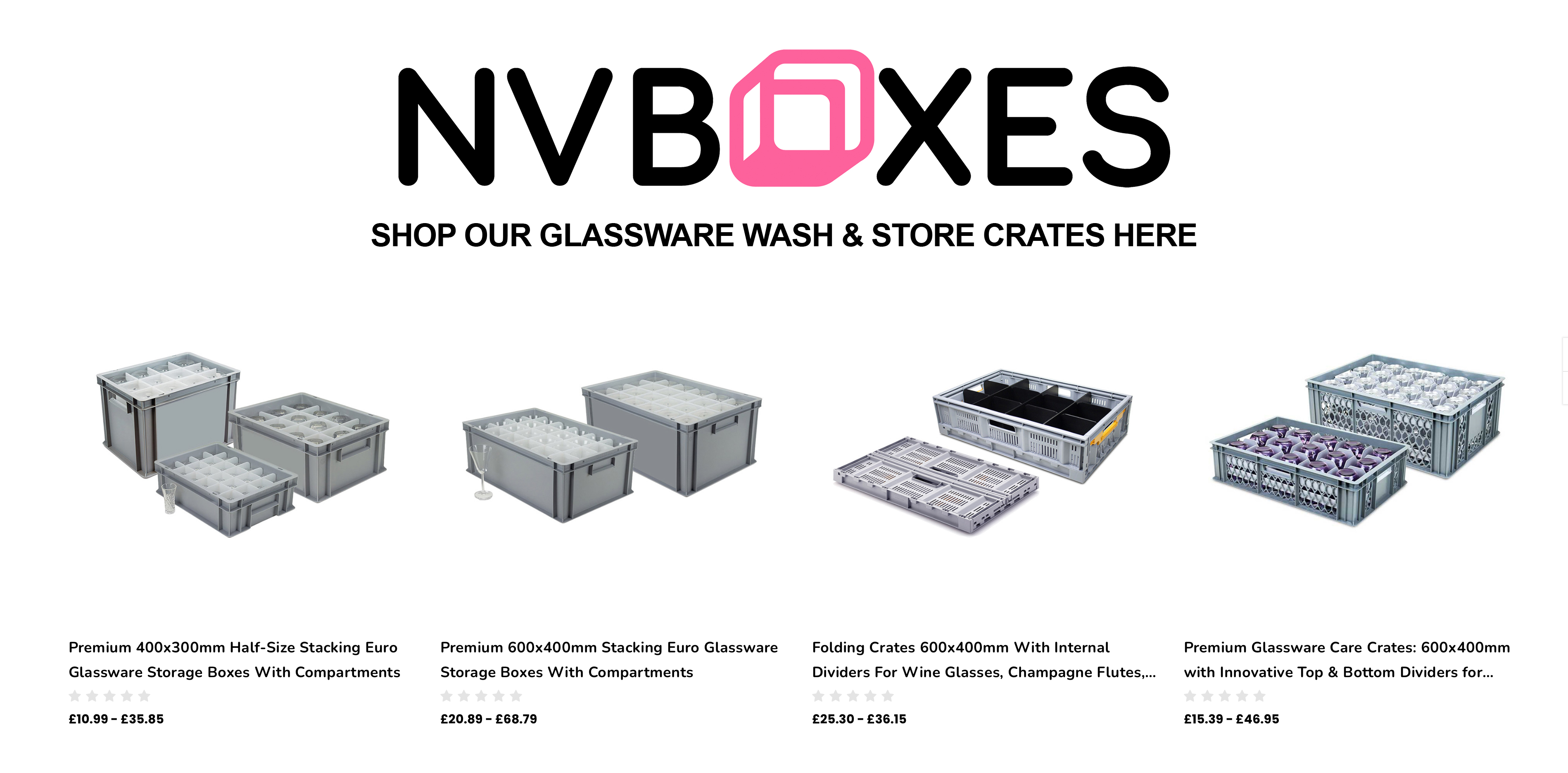 SHOP ALL GLASSWARE WASH & STORE CRATES NV BOXES